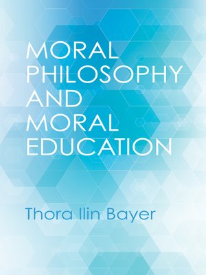 cover image of Moral Philosophy and Moral Education